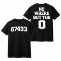 67433 No where but the O Tee
